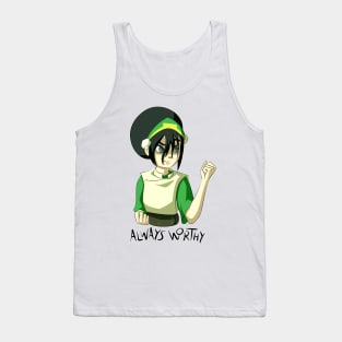 Always Worthy - Toph Tank Top